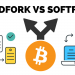 Soft Fork là gì? Hard Fork là gì? Sự khác biệt chính giữa Soft Fork và Hard Frok