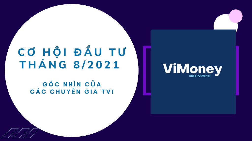 ViMoney - co hoi dau tu thang 8-2021.jpg