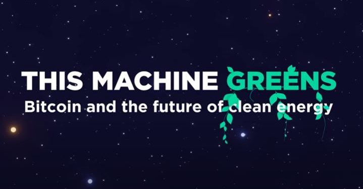 Bài học từ bộ phim tài liệu Bitcoin “This Machine Greens”, Part 1: Net Positive