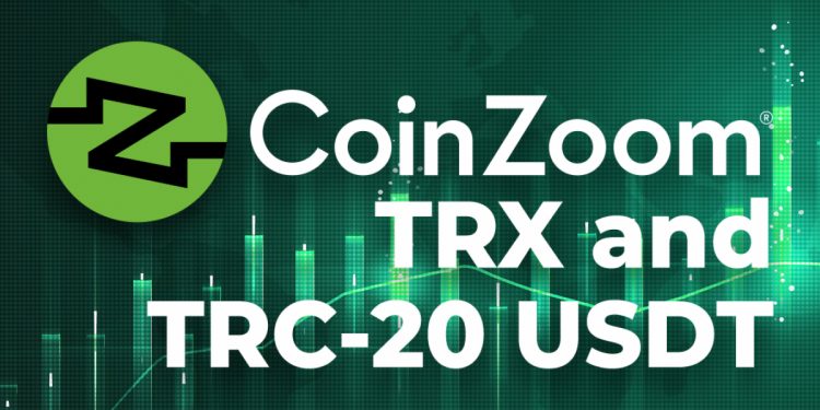 Sàn giao dịch tập trung chính thống CoinZoom thêm TRX và Tether USDT (TRC20)