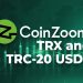 Sàn giao dịch tập trung chính thống CoinZoom thêm TRX và Tether USDT (TRC20)