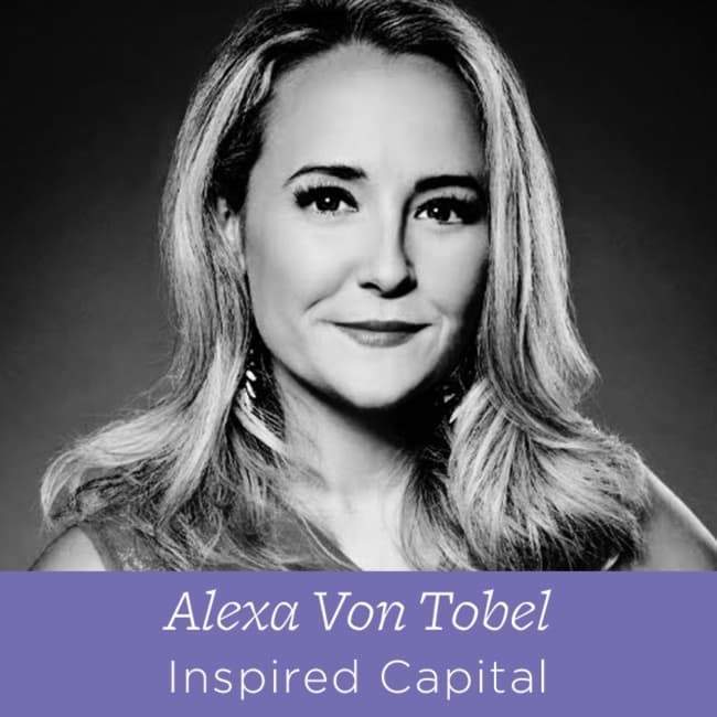 ViMoney-ALexa Von Tobel - Inspired Capital - Làm thế nào để gọi vốn đầu tư mạo hiểm trong một thế giới "bình thường mới"