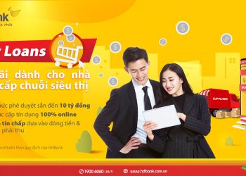 HDBank cung cấp 100% tín dụng trực tuyến, tài trợ vốn ưu đãi cho các nhà cung cấp siêu thị