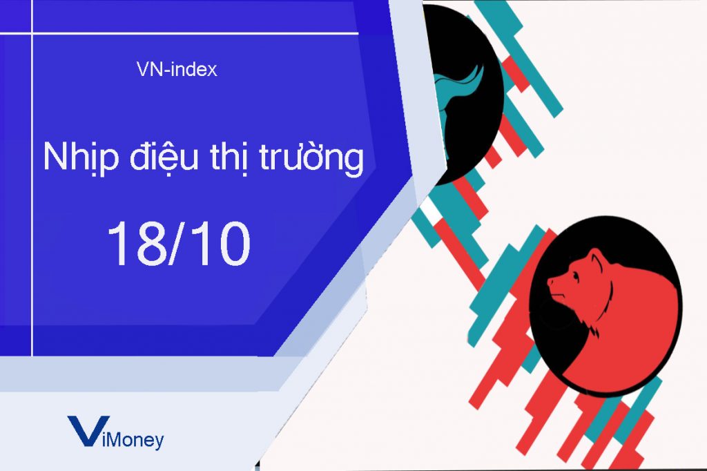 Nhịp điệu thị trường 18/10: Cổ phiếu thép, dầu khí bứt phá, VN-index vượt 1400 điểm