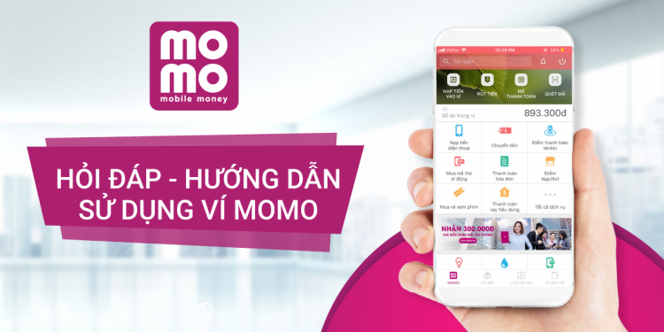 Ví MoMo - Hướng dẫn đăng ký, sử dụng chi tiết