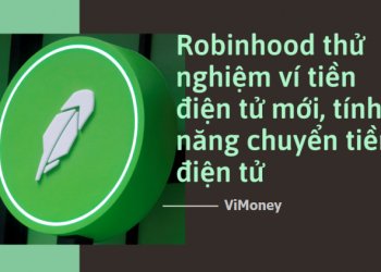 Danh sách chờ của ví điện tử Robinhood cán mốc 1 triệu lượt đăng ký