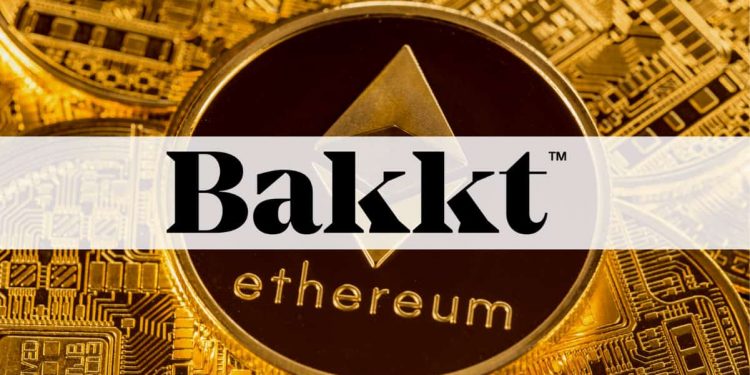 Công ty Bitcoin Bakkt từ bây giờ cũng sẽ cung cấp Ethereum cho khách hàng