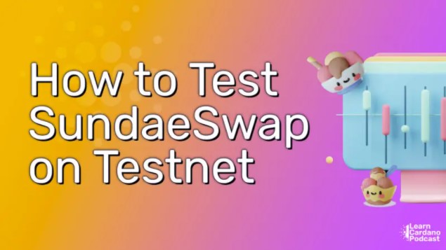 ViMoney: SundaeSwap Testnet: Cách thử nghiệm SundaeSwap DEX trên Testnet