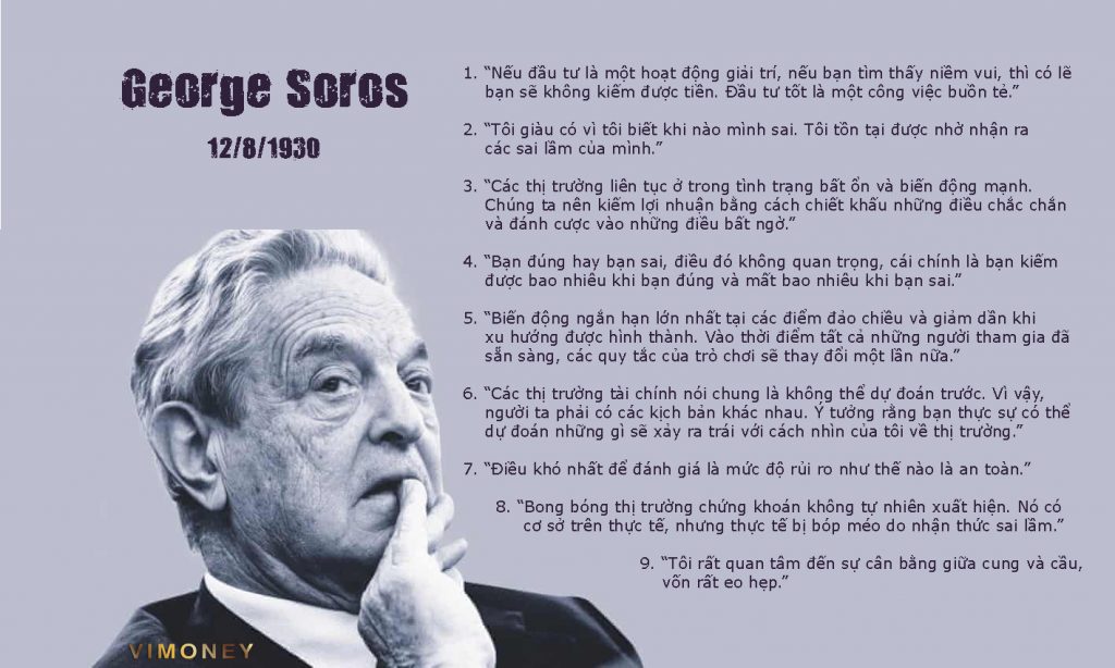 ViMoney: Những câu nói hay của các nhà đầu tư nổi tiếng trên thế giới - George Soros