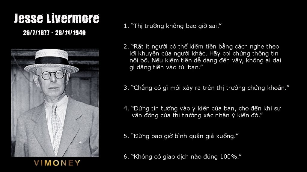 ViMoney: Những câu nói hay của các nhà đầu tư nổi tiếng trên thế giới - Jesse Livemore