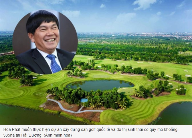 ViMoney: Hòa Phát muốn xây dựng sân golf và khu đô thị sinh thái quy mô gần 390 ha tại Hải Dương