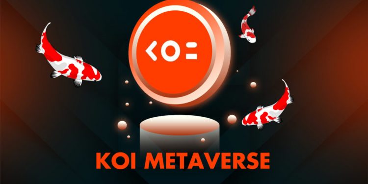 Koi Metaverse - Dự án GameFi đầy hứa hẹn cho năm 2022