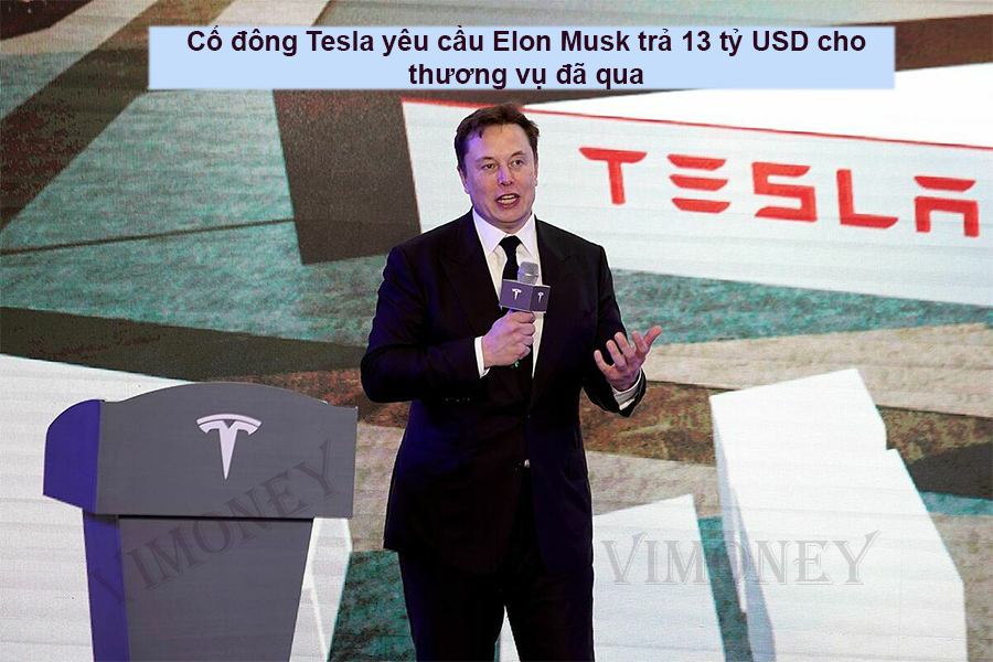 Cổ đông Tesla yêu cầu Elon Musk trả 13 tỷ USD cho thương vụ đã qua