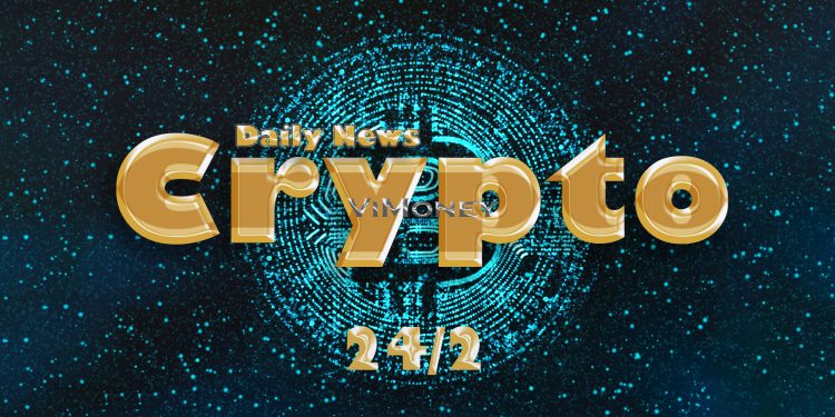 ViMoney:Điểm tin đầu giờ 25/2: Đọc gì trước giờ giao dịch -  Điểm tin Crypto ngày 24/2/2022