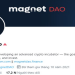 Vườn ươm giống tiềm năng Magnet DAO (MAG) – điểm nhấn ấn tượng trong năm 2022
