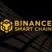 Binance Smart Chain là gì? Những vấn đề cơ bản về BSC