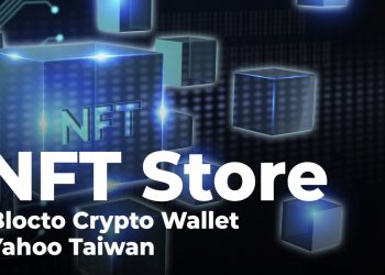 Ví tiền điện tử Blocto sẽ ra mắt NFT Store cùng với Yahoo Đài Loan