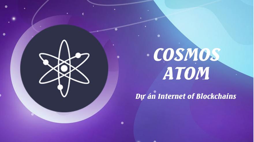 Cosmos là gì? Tìm hiểu về hệ sinh thái Cosmos và ATOM coin