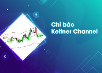 Chiến lược giao dịch với chỉ báo kênh Keltner