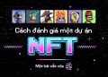 ViMoney: Cách đánh giá một dự án NFT tiềm năng h1