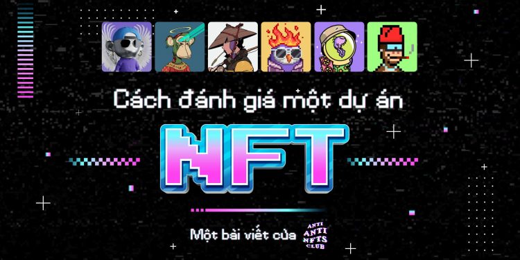 ViMoney: Cách đánh giá một dự án NFT tiềm năng h1