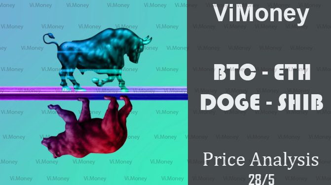 Phân tích giá BTC, DOGE, ETH và SHIB ngày 28 tháng 5