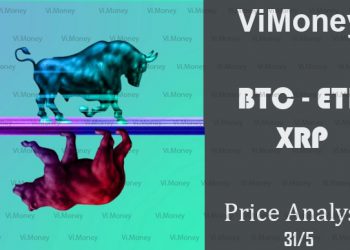 Phân tích giá BTC, ETH và XRP ngày 30 tháng 5