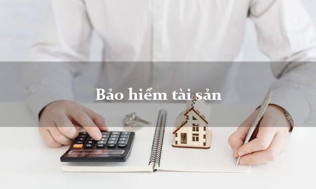 Bảo hiểm tài sản và Các quy định về pháp luật 2022