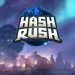 Hash Rush là gì? Dự án Gaming NFT đầy triển vọng năm 2022