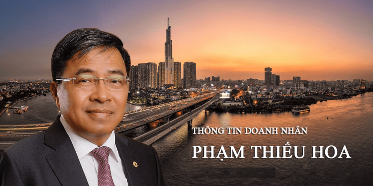Doanh nhân Phạm Thiếu Hoa cánh tay phải bên tỷ phú Vượng từ thuở hàn vi