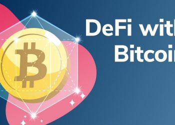 Bitcoin DeFi là gì và cách thức hoạt động