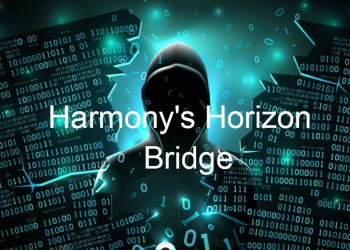 Harmony's Horizon Bridge với vụ hack 100 triệu usd