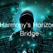 Harmony's Horizon Bridge với vụ hack 100 triệu usd