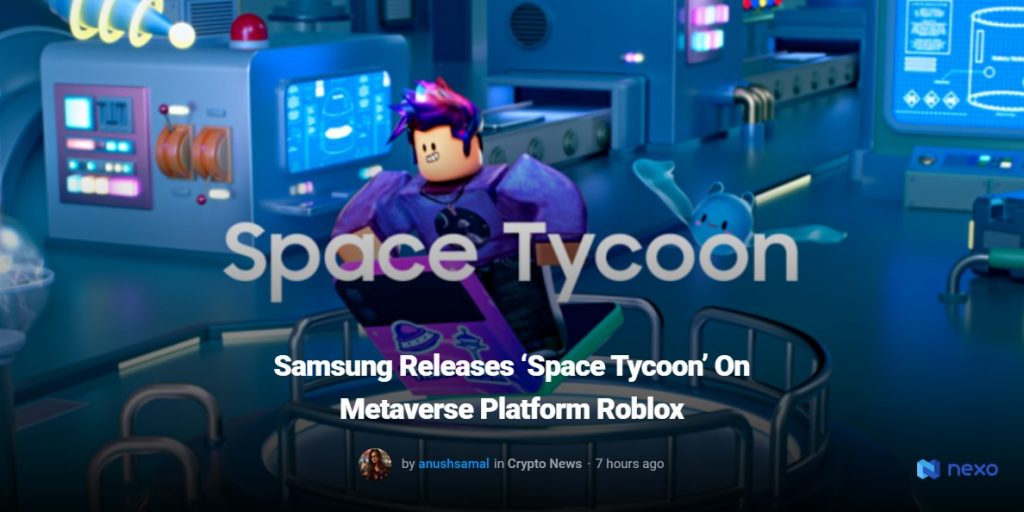 Samsung phát hành 'Space Tycoon' trên nền tảng Metaverse Roblox