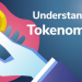 Tokenomics là gì? Nguyên tắc cơ bản về tiền điện tử
