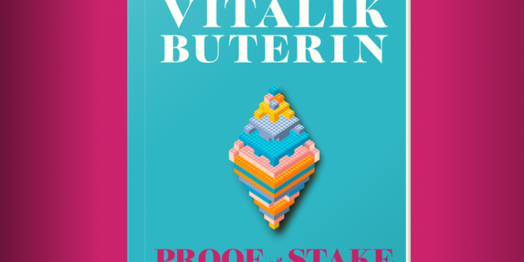 Cuốn sách 'Proof of Stake' của Vitalik Buterin sẽ sớm được xuất bản