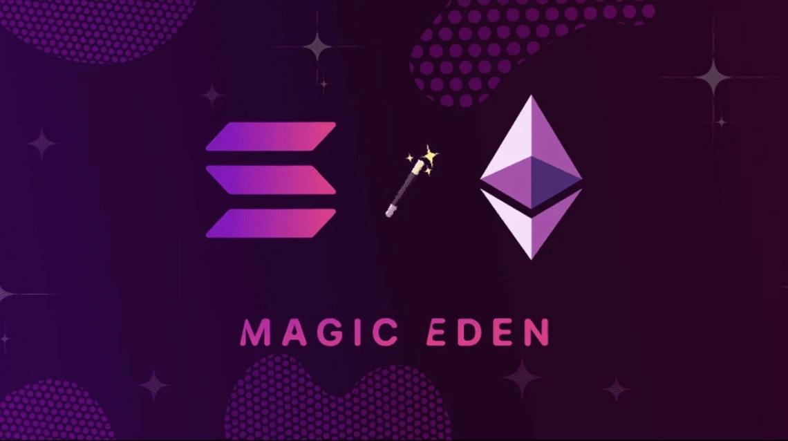 ViMoney: Việc Magic Eden mở rộng sang Ethereum chỉ còn là vấn đề thời gian