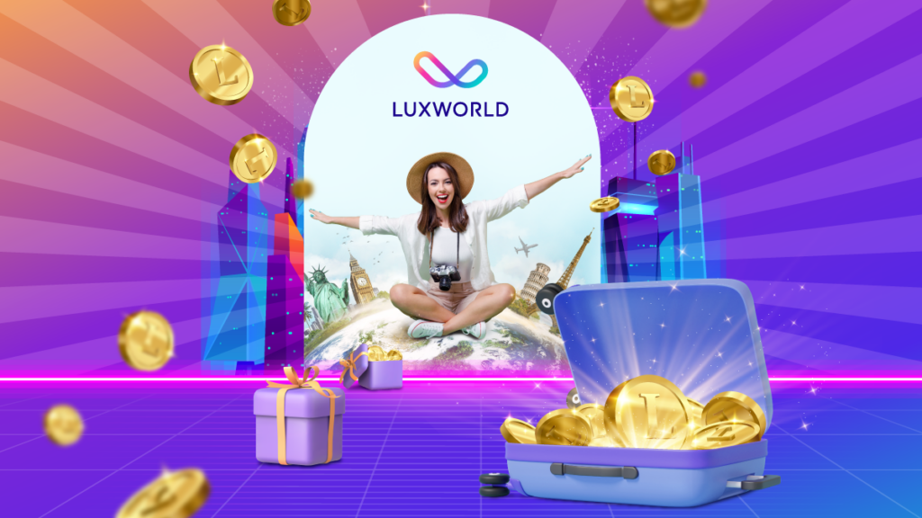 LuxWorld - Travel to Earn