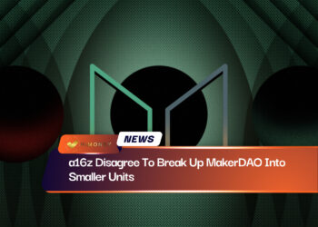 ViMoney: A16z không đồng ý quyết định chia nhỏ MakerDAO