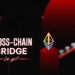 Cross-chain Bridge là gì? Giải pháp kết nối giữa các Blockchain