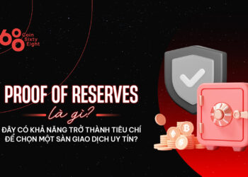 Proof of Reserves là gì?