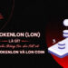 Tokenlon (LON) là gì? Tìm hiểu thông tin chi tiết về dự án Tokenlon và LON