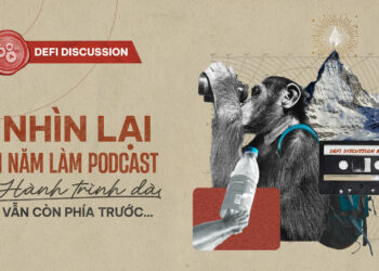 DeFi Discussion ep.76: Nhìn lại một năm làm podcast - Hành trình dài vẫn còn ở phía trước