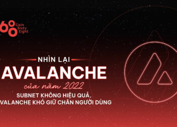 Nhìn lại Avalanche của năm 2022: Subnet không hiệu quả, Avalanche khó giữ chân người dùng