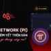 Pi Network (PI) được niêm yết trên sàn - Chuyện gì đang xảy ra?