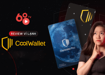 Trải nghiệm ví lạnh CoolWallet - Ví lạnh kết hợp "phần cứng" và "phần mềm" có gì đặc biệt?