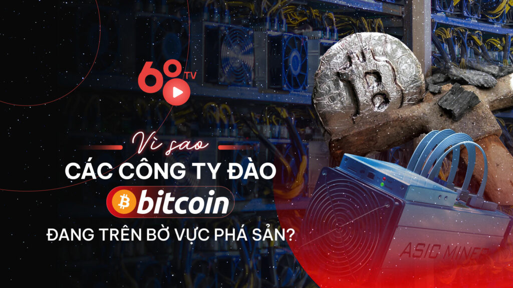 Vì sao các công ty đào Bitcoin đang trên bờ vực phá sản?