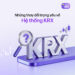 Những thay đổi quan trọng của hệ thống KRX